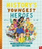 Adams Tom, Walsh Sarah - History's Youngest Heroes