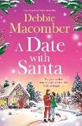 Debbie Macomber, Macomber Debbie - A Date With Santa the brand-new festive romance from the bestselling author for 2026