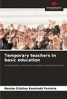 Denize Cristina Kaminski Ferreira - Temporary teachers in basic education