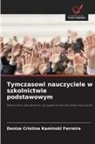 Denize Cristina Kaminski Ferreira - Tymczasowi nauczyciele w szkolnictwie podstawowym