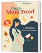 Annina Schäflein - Happy Mom Food