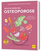 Samuel Kochenburger, Bettina Matthaei - Richtig essen bei Osteoporose