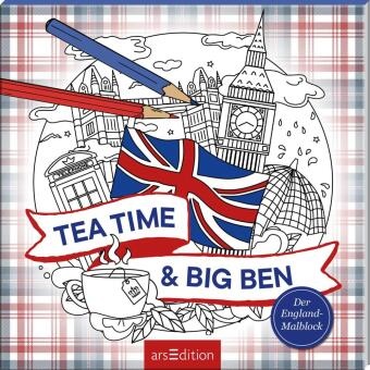 Tea Time & Big Ben - Der England-Malblock