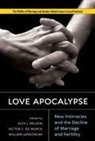 Victor De Munck, William Jankowiak, Alex Nelson - Love Apocalypse