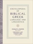 Stanley E Porter - Encyclopedia of Biblical Greek Language and Linguistics