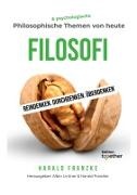 Harald Franzke, Albin Lintner - Filosofi Philosophische & psychologische Themen von heute. Reindenken. Durchdenken. Überdenken