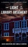 David Anderson, Camille Cabrera - The Light in the Library Basement