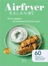 Airfryer Balance – Essen gegen chronische Entzündungen