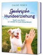 Chloé Fesch - Spielerische Hundeerziehung