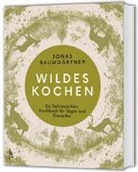 Jonas Baumgärtner - Wildes Kochen