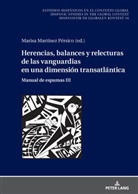 Germán Labrador Méndez, Marisa Martínez Pérsico, Christian von Tschilschke, Ulrich Winter - Herencias, balances y relecturas de las vanguardias en una dimensión transatlántica
