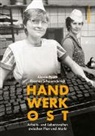 Alexia Pooth, Thomas Schaarschmidt - Handwerk Ost