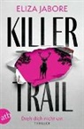 Eliza Jabore - Killer Trail – Dreh dich nicht um