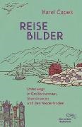 Karel Capek, Karel Čapek, Karl-Heinz Jähn - Reisebilder - Unterwegs in Großbritannien, Skandinavien und den Niederlanden