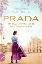 Susanne von Berg, Susanne von Berg - Prada - Sie träumte von Mode und fand die Liebe