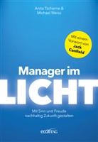 Anita Tscherne, Michael Weiß - Manager im Licht