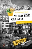 Elizabeth Horn - Mord und Gelato