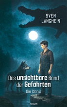 Sven Langhein - Das unsichtbare Band der Gefährten