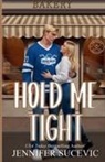 Jennifer Sucevic - Hold Me Tight (Illustrated Cover)