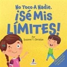 Suzanne T. Christian, Two Little Ravens - No Toco A Nadie. ¡Sé Mis Límites!