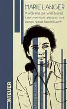 Marie Langer, Ulrike Schmitzer - »Während die Welt brennt, kann man nicht dasitzen und seinen Nabel betrachten«