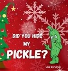 Lisa Dorvinen - Did you hide my pickle?