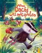 Michaela Holzinger, Anka Schwelgin - Nino Dachs will mitspielen