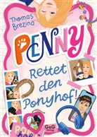 Thomas Brezina, Stephanie Reis - Penny - Rettet den Ponyhof