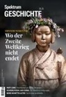 Spektrum der Wissenschaft, Spektrum der Wissenschaft - Spektrum Geschichte 5/2025 - Wo der Zweite Weltkrieg nicht endet