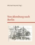 Michael Heymel - Von Altenburg nach Berlin Der Maler und Grafiker Claus Haase (1930-2020)