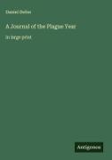 Daniel Defoe - A Journal of the Plague Year in large print