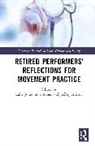 Luke Avner Jones, Zoë Avner, Allison Jeffrey, Jones Luke - Retired Performers Reflections for Movement Practice