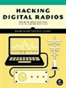 David Clark, Paul Clark - Hacking Digital Radios
