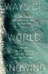 Brown Abbe E.L., Jaspars Marcel, Massimi Michela - Ways of World Knowing