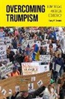 Larry N. Gerston - Overcoming Trumpism