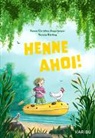 Karen Christine Angermayer, Verena Körting - Henne ahoi! Ein Sommer am See