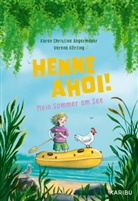 Karen Christine Angermayer, Verena Körting - Henne ahoi! Mein Sommer am See