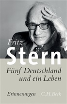 Fritz Stern - Fünf Deutschland und ein Leben