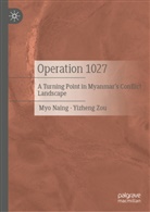 Myo Naing, Yizheng Zou - Operation 1027