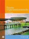 Eva Maria Belser, Bernhard Waldmann, René Wiederkehr - Staatsorganisationsrecht