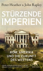 Peter Heather, John Rapley - Stürzende Imperien