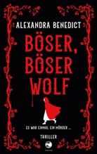 Alexandra Benedict - Böser, böser Wolf