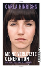 Carla Hinrichs - Meine verletzte Generation