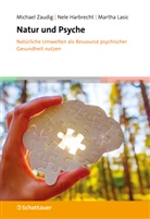 Nele Harbrecht, Martha Lasic, Michael Zaudig - Natur und Psyche