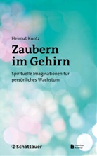 Helmut Kuntz - Zaubern im Gehirn