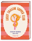 Stephanie Feher - Lucky Dragon Supper Club