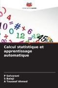 A Touseef Ahmed, S Balaji, S. Balaji, P Selvarani, P. Selvarani - Calcul statistique et apprentissage automatique - DE