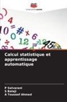 A Touseef Ahmed, S Balaji, S. Balaji, P Selvarani, P. Selvarani - Calcul statistique et apprentissage automatique