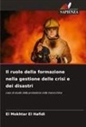 El Mokhtar EL HAFIDI - Il ruolo della formazione nella gestione delle crisi e dei disastri
