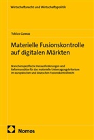 Tobias Gawaz - Materielle Fusionskontrolle auf digitalen Märkten